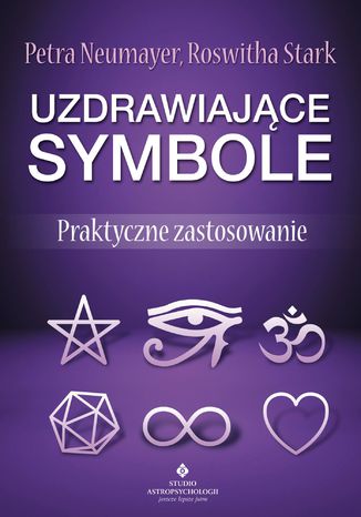 Uzdrawiające symbole. Praktyczne zastosowanie