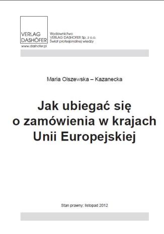 Jak ubiega si o zamwienia w krajach Unii Europejskiej Maria Olszewska Kazanecka - okadka ebooka