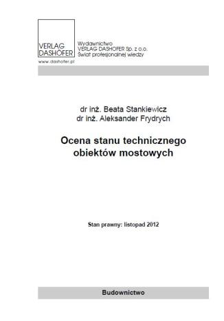Ocena stanu technicznego obiektw mostowych Beata Stankiewicz Aleksander Frydrych - okadka ebooka