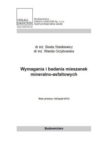 Wymagania i badania mieszanek mineralno asfaltowych