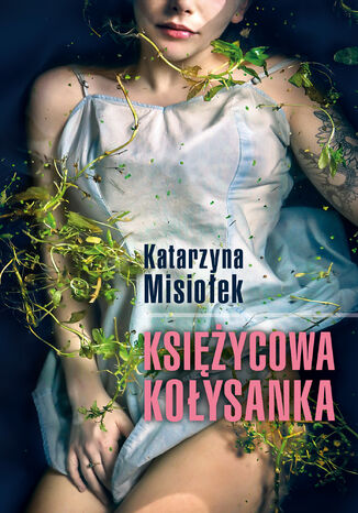 Ksiycowa koysanka Katarzyna Misioek - okadka audiobooks CD