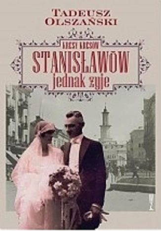 Okładka książki/ebooka Kresy kresów Stanisławów jednak żyje