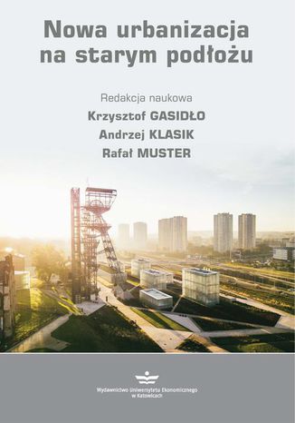 Nowa urbanizacja na starym podou Andrzej Klasik, Krzysztof Gasido, Rafa Muster - okadka audiobooks CD