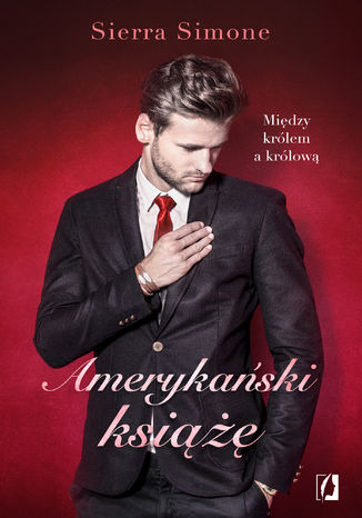 Amerykański książę. Nowy Camelot. Tom 2