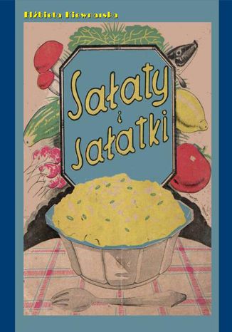 Okładka książki/ebooka Sałaty i sałatki