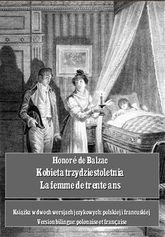Okładka książki/ebooka Kobieta trzydziestoletnia. La femme de trente ans