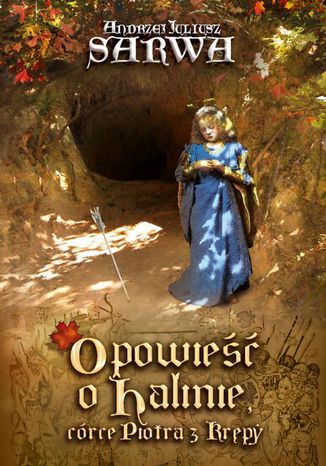 Okładka książki/ebooka Opowieść o Halinie, córce Piotra z Krępy. Legenda sandomierska