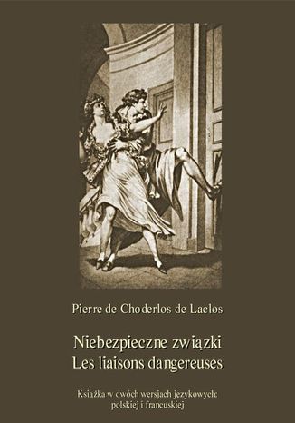 Okładka książki/ebooka Niebezpieczne związki. Les liaisons dangereuses