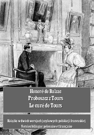 Okładka książki/ebooka Proboszcz z Tours. Le curé de Tours