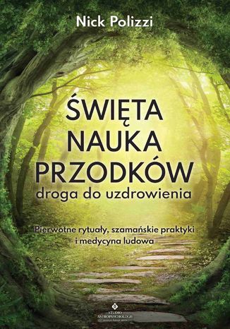 Okładka: Święta nauka przodków - droga do uzdrowienia