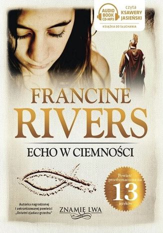 Echo w ciemnoci tom II Znami lwa Francine Rivers Francine Rivers - okadka ebooka