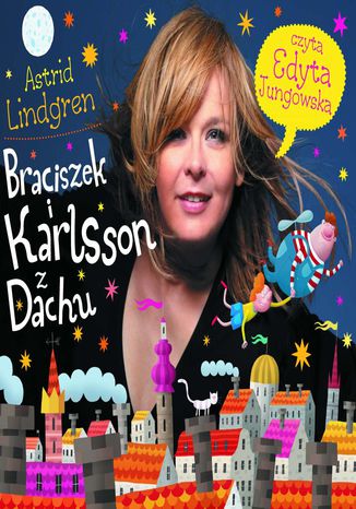 Braciszek i Karlsson z Dachu