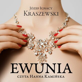 Ewunia Jzef Ignacy Kraszewski - okadka audiobooka MP3