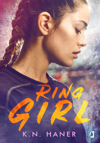 Ring Girl K. N. Haner - okładka książki