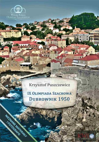 IX Olimpiada Szachowa - Dubrownik 1950 Krzysztof Puszczewicz - okadka audiobooks CD