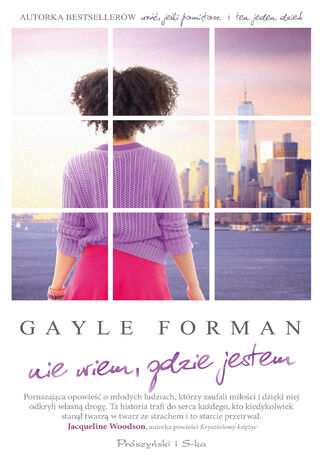 Nie wiem, gdzie jestem Gayle Forman - okadka ebooka