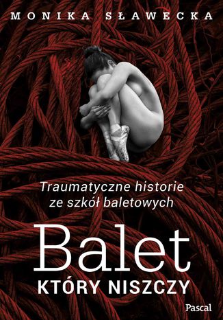 Balet, ktry niszczy Monika Sawecka - okadka audiobooks CD