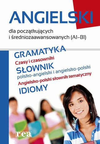 Angielski dla początkujących i średniozaawansowanych (A1-B1) Praca zbiorowa - okładka ebooka