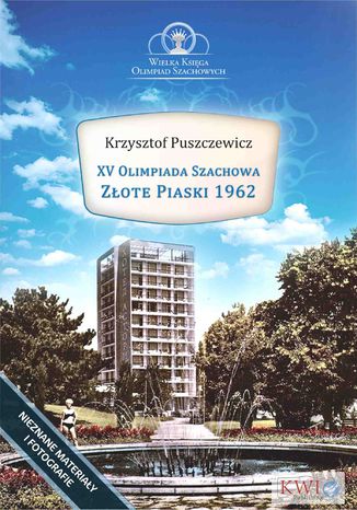 XV Olimpiada Szachowa - Zote Piaski 1962 Krzysztof Puszczewicz - okadka audiobooks CD