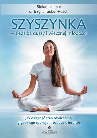 Okładka: Szyszynka - siedziba duszy i wiecznej młodości