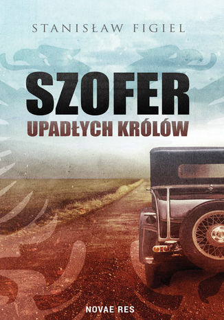 Szofer upadych krlw Stanisaw Figiel - okadka audiobooka MP3