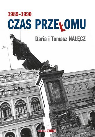 Czas przełomu 1989-1990 Daria Nałęcz, Tomasz Nałęcz - okładka audiobooks CD