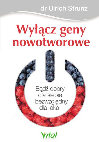 Okładka: Wyłącz geny nowotworowe