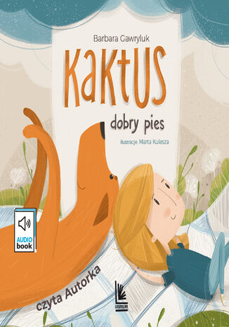 Kaktus - przygody wiernego psa (3 czci) Barbara Gawryluk - okadka ebooka