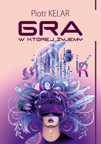 Okładka książki/ebooka Gra, w której żyjemy