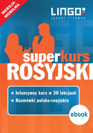 Rosyjski. Superkurs (kurs + rozmówki) Halina Dąbrowska, Mirosław Zybert  - okładka książki