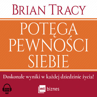 Potęga pewności siebie Brian Tracy - okładka audiobooka MP3