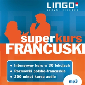 Francuski. Superkurs Ewa Gwiazdecka, Katarzyna Węzowska, Eric Stachurski - okładka audiobooka MP3