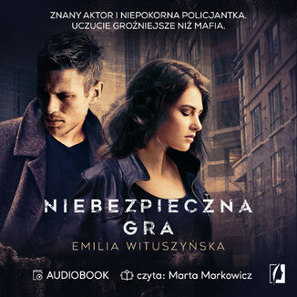 Niebezpieczna gra Emilia Wituszyska - okadka audiobooka MP3