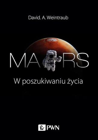 Mars. W poszukiwaniu ycia David A. Weintraub - okadka audiobooka MP3