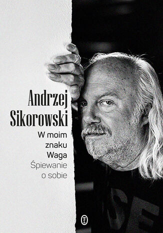 W moim znaku Waga. piewanie o sobie Andrzej Sikorowski - okadka audiobooka MP3