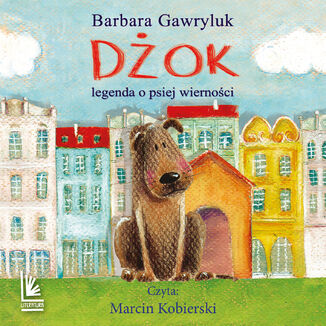 Dok, legenda o psiej wiernoci Barbara Gawryluk - okadka audiobooka MP3