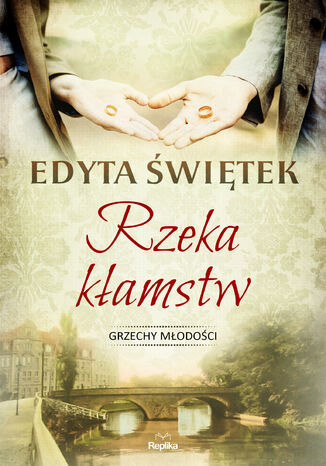 Grzechy młodości (Tom 1). Rzeka kłamstw