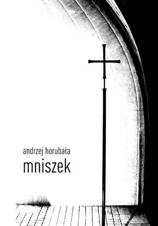 Mniszek Andrzej Horubaa - okadka ebooka
