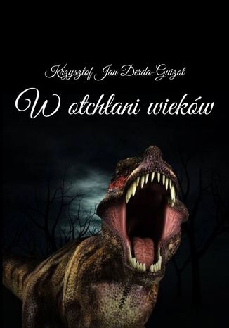 Wotchani wiekw Krzysztof Derda-Guizot - okadka ebooka