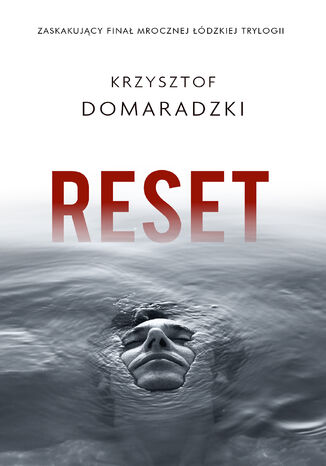 Trylogia dzka (tom 3). Reset Krzysztof Domaradzki - okadka ebooka