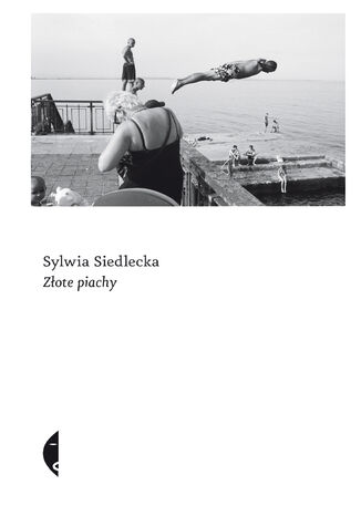 Złote piachy Sylwia Siedlecka - okładka książki