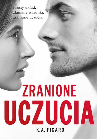 Zranione uczucia. Tom 2 K.A. Figaro - okładka książki
