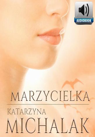 Marzycielka Katarzyna Michalak - okadka audiobooks CD