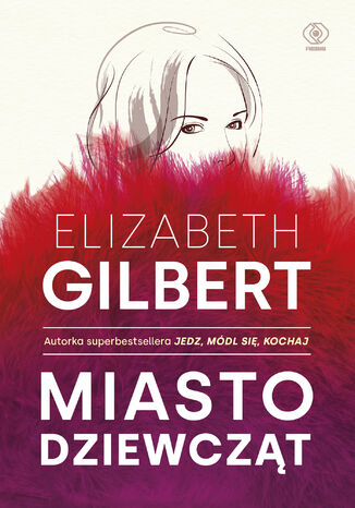 Miasto dziewczt Elizabeth Gilbert - okadka ebooka