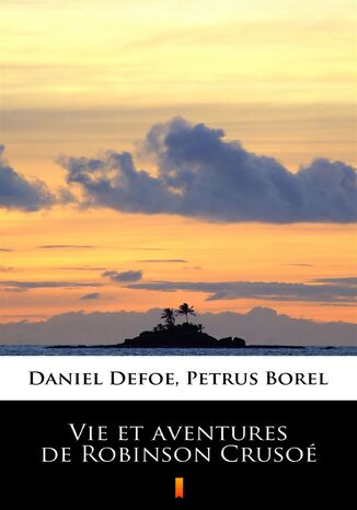 Vie et aventures de Robinson Cruso Daniel Defoe - okadka ebooka