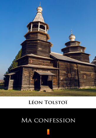 Ma confession Lon Tolsto - okadka ebooka