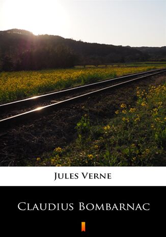 Claudius Bombarnac Jules Verne - okadka ebooka