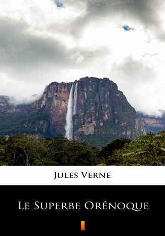 Le Superbe Ornoque Jules Verne - okadka ebooka