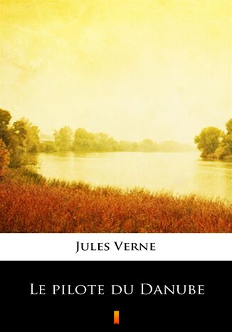 Le pilote du Danube Jules Verne - okadka ebooka