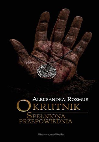Okładka: Okrutnik. Spełniona przepowiednia